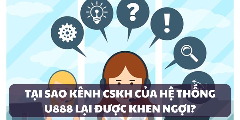 Ưu điểm của kênh CSKH